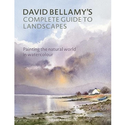 Abbildung von David Bellamy&#039;s Complete Guide to Landscapes: Painting the Natural World in Watercolour