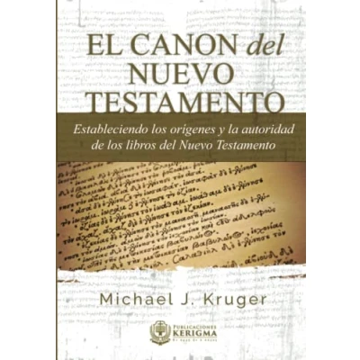 Abbildung von El Canon Del Nuevo Testamento: Estableciendo Los Orígenes y la Autoridad de Libros Testamento