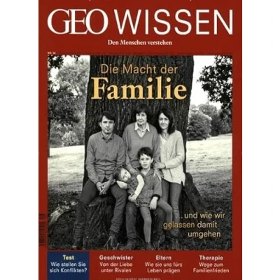 Abbildung von GEO Wissen / 56/2015 Die Macht der Familie: ... und wie wir gelassen damit umgehen