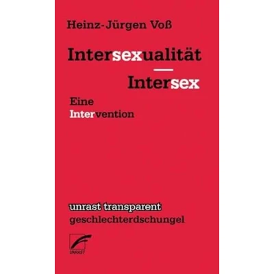 Abbildung von Intersexualität Intersex: Eine Intervention (unrast transparent geschlechterdschungel)