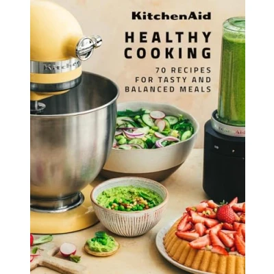 Abbildung von KitchenAid Healthy Cooking: 70 Recipes for Tasty and Balanced Meals