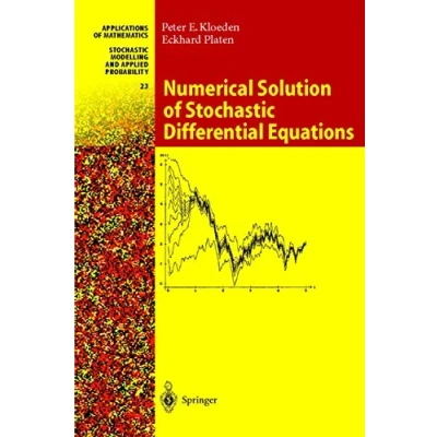 Abbildung von Numerical Solution of Stochastic Differential Equations (Stochastic Modelling and Applied Probability, 23, Band 23)