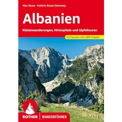 Abbildung von Albanien: Küstenwanderungen, Hirtenpfade und Gipfeltouren. 44 Touren mit GPS Tracks (Rother Wanderführer)