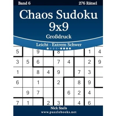 Abbildung von Chaos Sudoku 9x9 Großdruck Leicht bis Extrem Schwer Band 6 276 Rätsel
