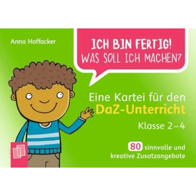 Abbildung von Eine Kartei für den DaZ Unterricht Klasse 2 4: 80 sinnvolle und kreative Zusatzangebote (Ich bin fertig! Was soll ich machen?)