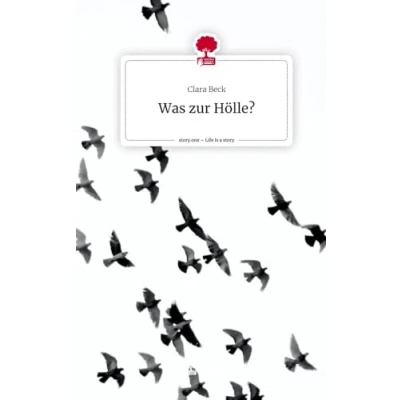 Abbildung von Was zur Hölle?. Life is a Story story.one