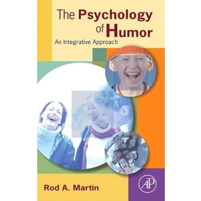 Abbildung von The Psychology of Humor: An Integrative Approach