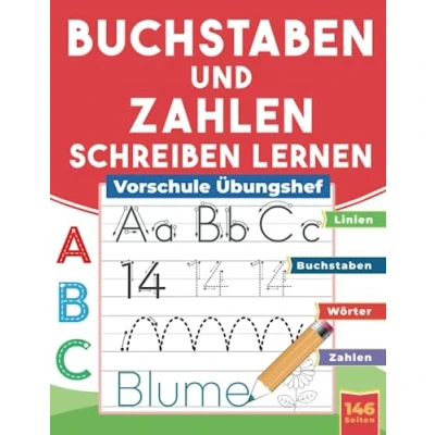 Abbildung von Buchstaben und Zahlen Schreiben Lernen Vorschule Übungsheft: Alphabet für Kinder im Vorschulalter Kindergarten, Ab 4 Jahren
