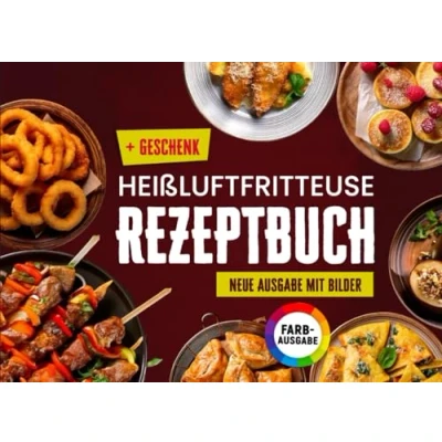 Abbildung von Das Neue Heißluftfritteuse PremiumRezeptbuch: Leckere, einfache und gesunde Rezepte für jeden Airfryer mit Bildern zu jedem Rezept&quot;