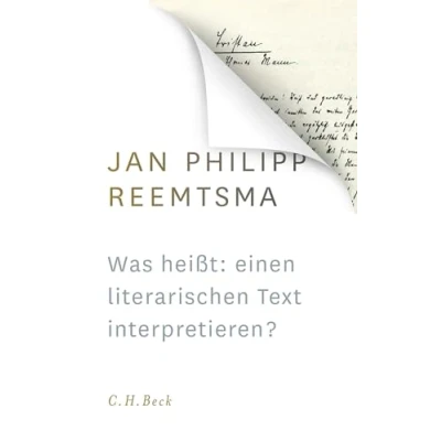 Abbildung von Was heißt: einen literarischen Text interpretieren?: Voraussetzungen und Implikationen des Redens über Literatur