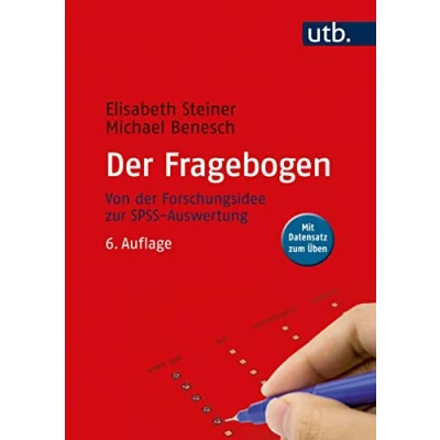 Abbildung von der Fragebogen: Von Forschungsidee zur SPSS Auswertung
