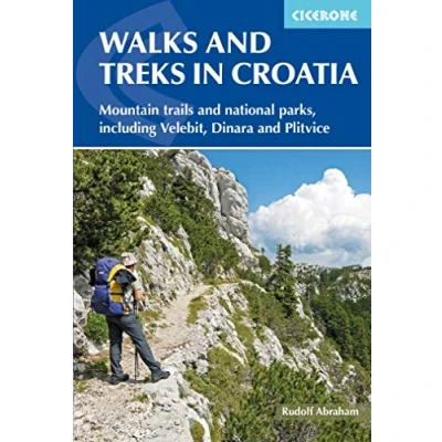 Abbildung von Walks and Treks in Croatia: mountain trails national parks, including Velebit, Dinara Plitvice (Cicerone guidebooks)