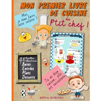 Abbildung von Mon premier livre de cuisine p’tit chef 41 recettes illustrées: Cuisiner avec son enfant Apprentissage culinaire