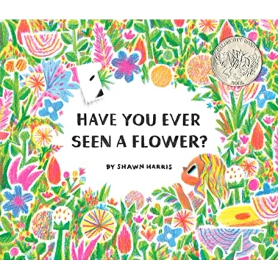 Abbildung von Have You Ever Seen a Flower?