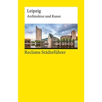 Abbildung von Reclams Städteführer Leipzig: Architektur und Kunst (Reclams Universal Bibliothek)