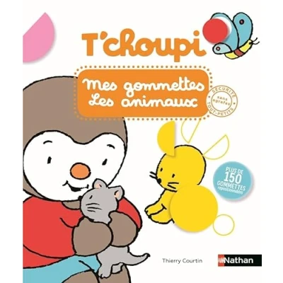 Abbildung von T&#039;choupi mes gommettes les animaux: Avec plus de 150 repositionnables