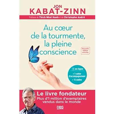 Abbildung von Au cœur de la tourmente, pleine conscience: Programme MBSR intégral