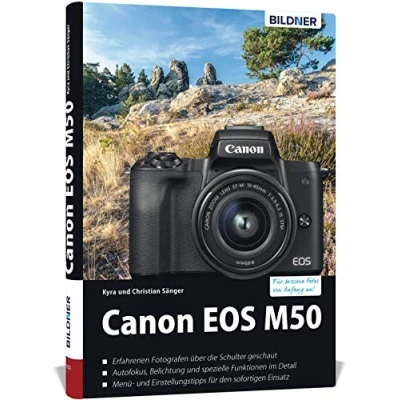 Abbildung von Canon EOS M50: Das umfangreiche Praxisbuch zu Ihrer Kamera!