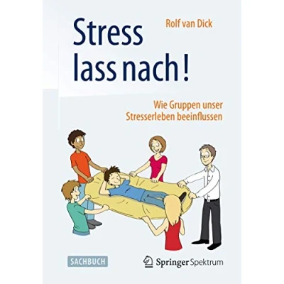Abbildung von Stress lass nach!: Wie Gruppen unser Stresserleben beeinflussen