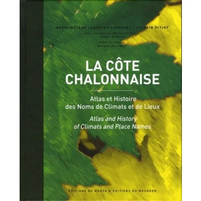 Abbildung von La Côte chalonnaise: Atlas et histoire des noms de climats lieux