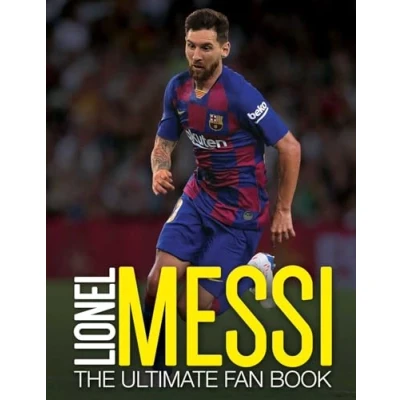 Abbildung von Lionel Messi Fan Book: The Ultimate Book (The Football Book)