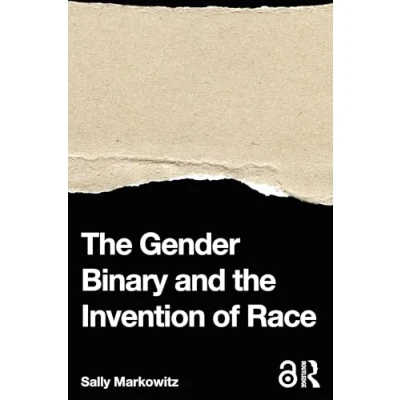 Abbildung von the Gender Binary and Invention of Race