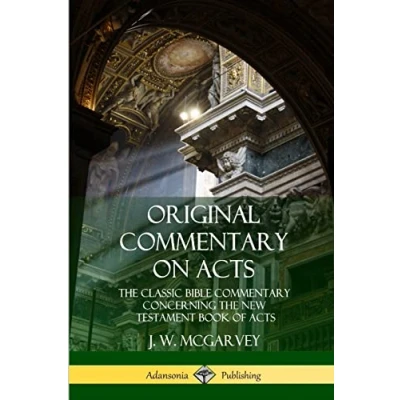 Abbildung von Original Commentary on Acts: the Classic Bible Concerning New Testament Book of Acts