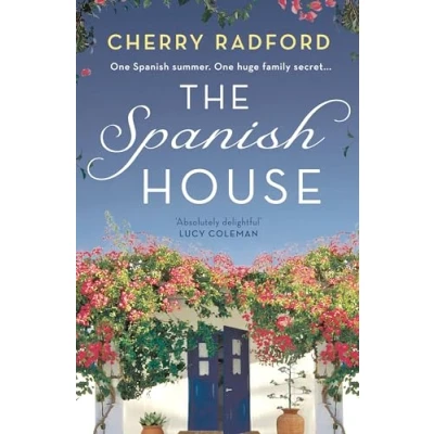 Abbildung von The Spanish House: A heartwarming escapist romance novel of family secrets and love set in sunny Spain!