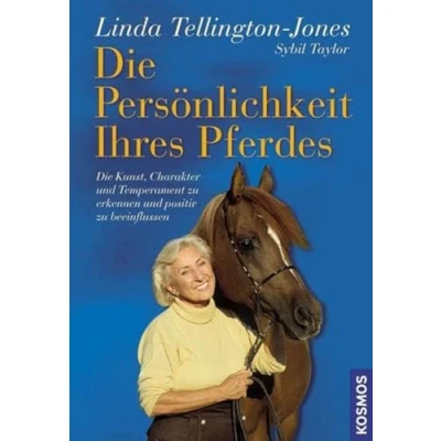Abbildung von Die Persönlichkeit Ihres Pferdes: Kunst, Charakter und Temperament zu erkennen positiv beeinflussen