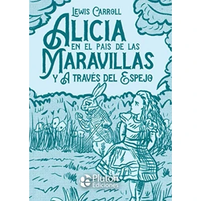 Abbildung von Alicia en el país de las Maravillas y A través del Espejo (Platino Clásicos Ilustrados, Band 0)