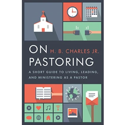 Abbildung von On Pastoring: a Short Guide to Living, Leading, and Ministering as Pastor