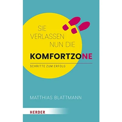 Abbildung von Sie verlassen nun die Komfortzone: Schritte zum Erfolg