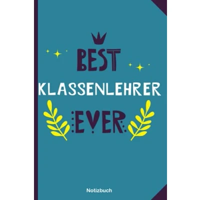 Abbildung von Geschenk für den besten Klassenlehrer: Notizbuch als Klassenlehrer A5 / liniert 120 Seiten Tagebuch Terminplaner ... Mann zum Abschied Abschiedsgeschenk