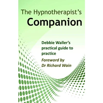 Abbildung von The Hypnotherapist’s Companion: A practical guide to practice