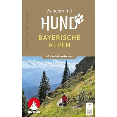 Abbildung von Wandern mit Hund Bayerische Alpen: Alpenvorland. 46 Vierbeiner Touren GPS Tracks (Rother Wanderbuch)