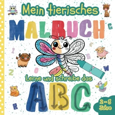Abbildung von Mein erstes Ausmalbuch Tiere entdecken und das Alphabet lernen: 67 große Tiermotive zum Ausmalen