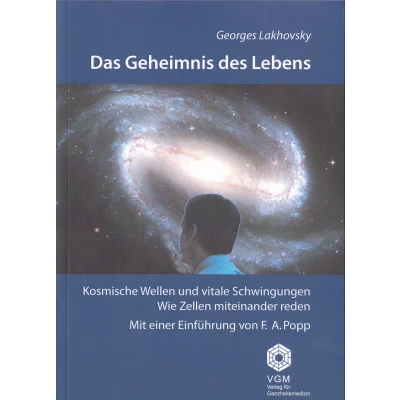 Abbildung von Das Geheimnis des Lebens Georges Lakhovksy