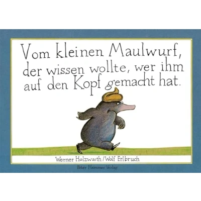 Abbildung von Vom kleinen Maulwurf, der wissen wollte, wer ihm auf den Kopf gemacht hat: Maxi Pappausgabe des Bilderbuchklassikers