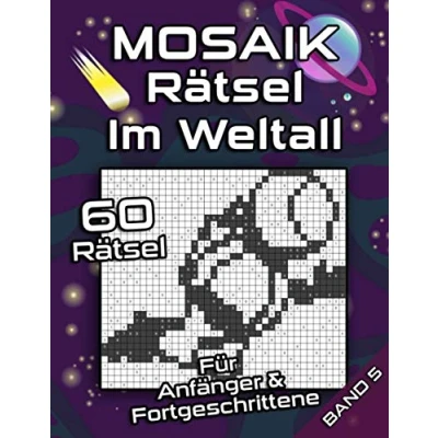 Abbildung von MOSAIK Rätsel für Anfänger &amp; Fortgeschrittene Im Weltall: Logikrätsel mit einfachen und mittelschweren Bilderrätseln Denksport Gehirnjogging Erwachsene Senioren (Mosaik Puzzles)