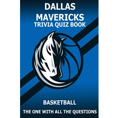 Abbildung von Dallas Marvericks Trivia Quiz Book: The One With All Questions
