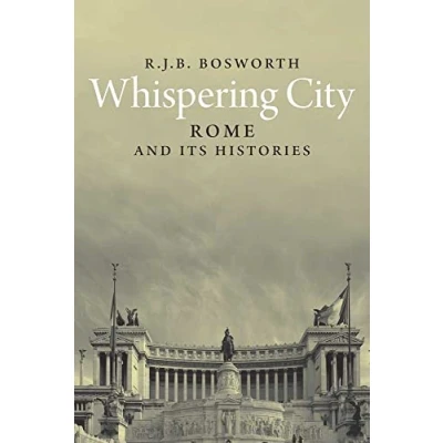 Abbildung von Whispering City: Modern Rome and Its Histories