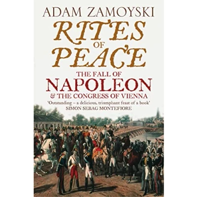 Abbildung von Rites of Peace: the Fall Napoleon and Congress Vienna