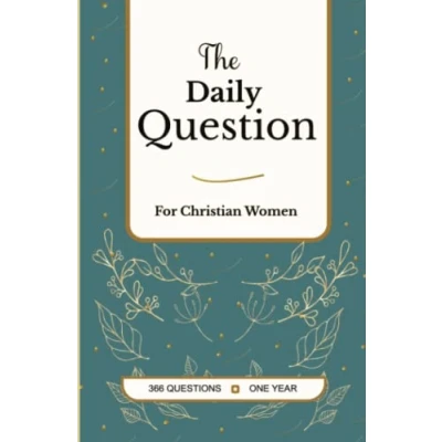 Abbildung von The Daily Question for Christian Women: 1 Year Q&amp;A Journal with Prompts Spiritual Growth