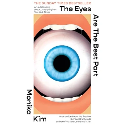 Abbildung von The Eyes Are Best Part: Sunday Times bestselling &#039;good for her&#039; novel