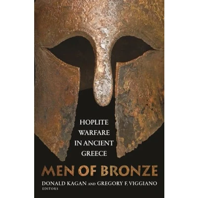 Abbildung von Men of Bronze: Hoplite Warfare in Ancient Greece