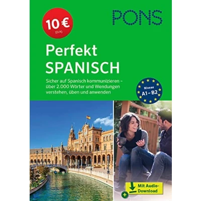 Abbildung von PONS Perfekt Spanisch: Sicher auf Spanisch kommunizieren über 2.000 Wörter und Wendungen verstehen, üben anwenden