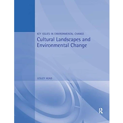 Abbildung von Cultural Landscapes and Environmental Change (Key Issues in Change)