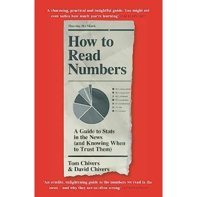 Abbildung von How to Read Numbers: A Guide Statistics in the News (and Knowing When Trust Them)