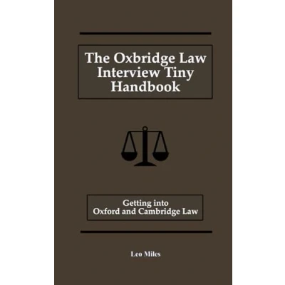 Abbildung von The Oxbridge Law Interview Tiny Handbook: Getting into Oxford and Cambridge