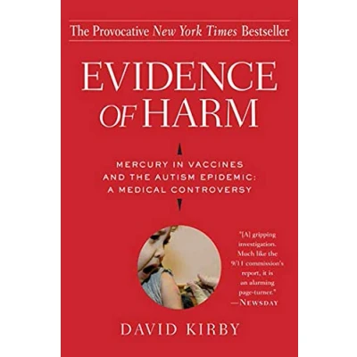 Abbildung von Evidence of Harm: Mercury in Vaccines and the Autism Epidemic: A Medical Controversy
